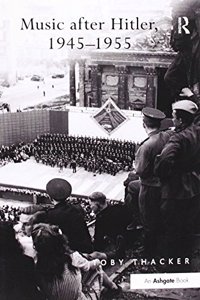 Music after Hitler, 1945–1955