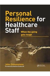 Personal Resilience for Healthcare Staff