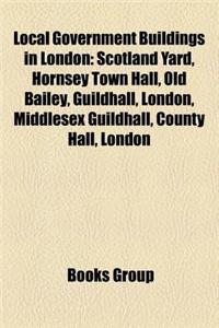 Local Government Buildings in London