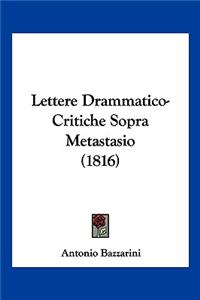 Lettere Drammatico-Critiche Sopra Metastasio (1816)