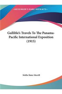 Gullible's Travels to the Panama-Pacific International Exposition (1915)