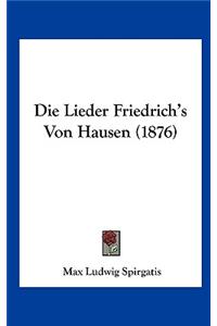 Die Lieder Friedrich's Von Hausen (1876)