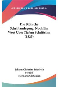 Die Biblische Schriftauslegung, Noch Ein Wort Uber Tiefern Schriftsinn (1825)