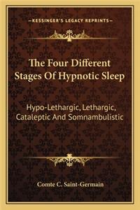 Four Different Stages Of Hypnotic Sleep