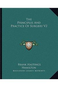 The Principles And Practice Of Surgery V2