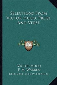 Selections From Victor Hugo, Prose And Verse