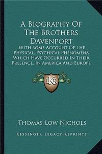 A Biography Of The Brothers Davenport