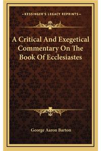 A Critical and Exegetical Commentary on the Book of Ecclesiastes