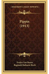 Pippin (1913)