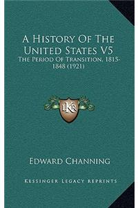 A History Of The United States V5