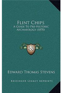 Flint Chips