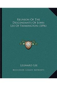 Reunion of the Descendants of John Lee of Farmington (1896)