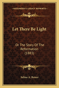 Let There Be Light