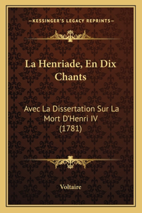 La Henriade, En Dix Chants