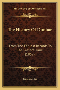 History Of Dunbar