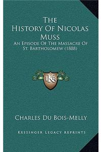 The History Of Nicolas Muss