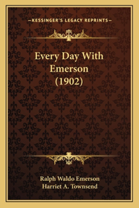 Every Day With Emerson (1902)