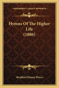 Hymns Of The Higher Life (1886)