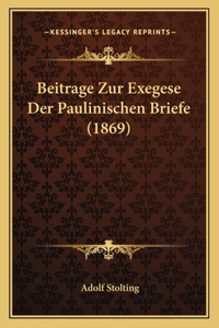 Beitrage Zur Exegese Der Paulinischen Briefe (1869)