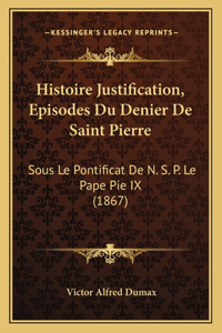 Histoire Justification, Episodes Du Denier De Saint Pierre