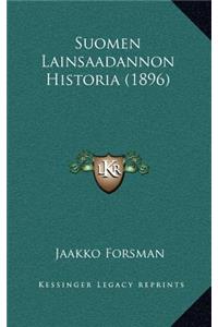Suomen Lainsaadannon Historia (1896)