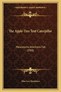 The Apple-Tree Tent Caterpillar
