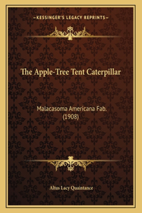 The Apple-Tree Tent Caterpillar