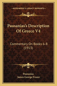 Pausanias's Description Of Greece V4