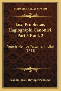 Lex, Prophetae, Hagiographi Canonici, Part 3 Book 2
