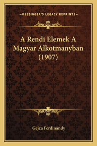 A Rendi Elemek A Magyar Alkotmanyban (1907)