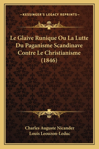 Glaive Runique Ou La Lutte Du Paganisme Scandinave Contre Le Christianisme (1846)