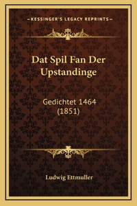 Dat Spil Fan Der Upstandinge