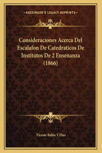 Consideraciones Acerca Del Escalafon De Catedraticos De Institutos De 2 Ensenanza (1866)