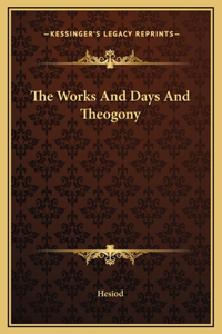 Works And Days And Theogony