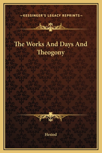 Works And Days And Theogony