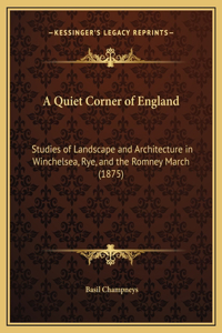 A Quiet Corner of England
