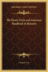 The Mystic Circle and American Handbook of Masonry