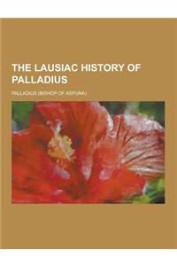 The Lausiac History of Palladius