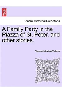 Family Party in the Piazza of St. Peter, and Other Stories.