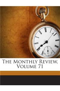 The Monthly Review, Volume 71