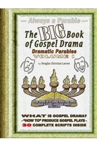 Big Book of Gospel Drama - Volume 1