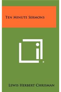 Ten Minute Sermons