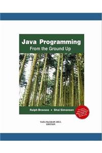 JAVA PROGRAMMING FROM THE GROUND UP