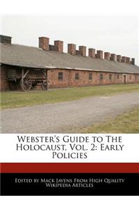 Webster's Guide to the Holocaust, Vol. 2