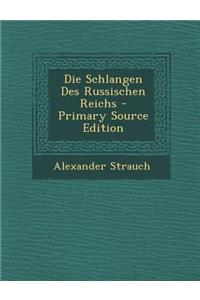 Die Schlangen Des Russischen Reichs