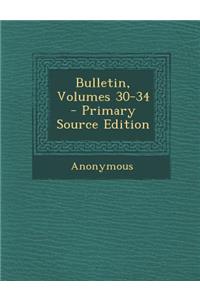 Bulletin, Volumes 30-34