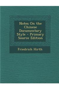 Notes on the Chinese Documentary Style