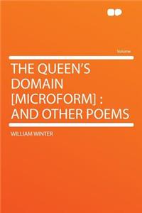 The Queen's Domain [microform]