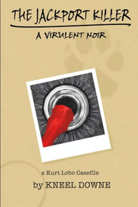 The Jackport Killer : A Virulent Noir