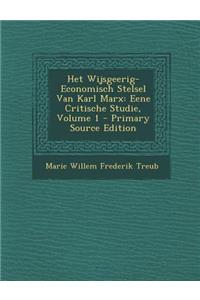 Het Wijsgeerig-Economisch Stelsel Van Karl Marx